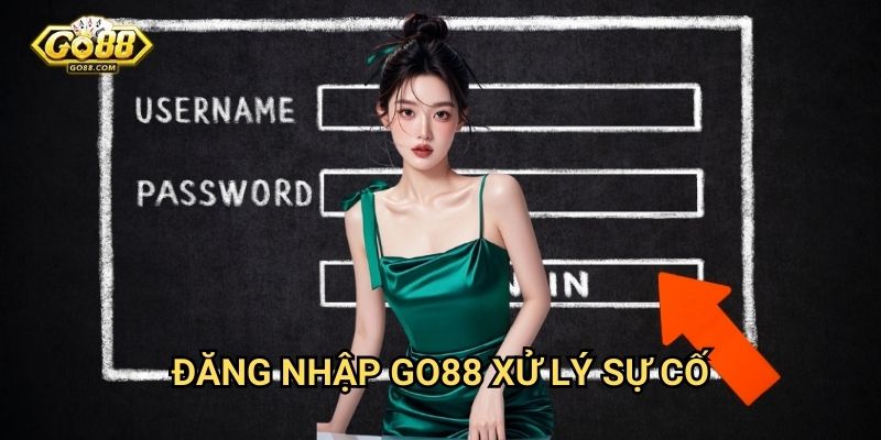 Đăng nhập Go88 - Xử lý sự cố