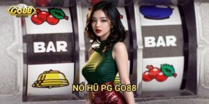 Nổ hũ PG Go88 - Slot game đình đám thế giới