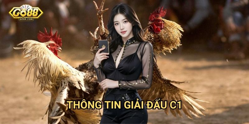 Thông tin giải đấu C1