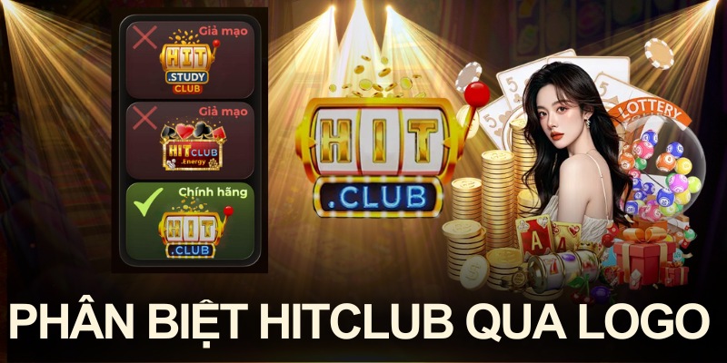 Cách Phân Biệt HITCLUB Thật Giả Mới Nhất 2025 Dành Cho Người Chơi 4 Cách kiểm tra logo thật – giả HITCLUB